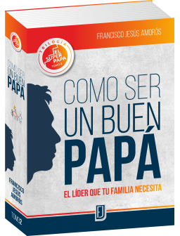 Libro "Cómo Ser Un Buen Papá"